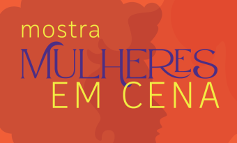 Banner da Mostra Mulheres em Cena