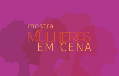 Mostra Mulheres em cena