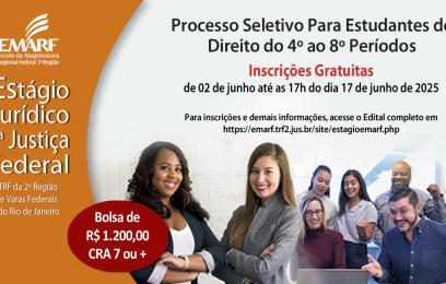 Banner das inscrições para estágio de Direito no TRF2 e na SJRJ