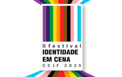 II festival Identidade em cena - CCJF 2025