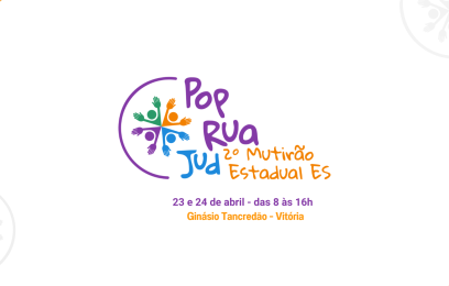 Arte gráfica com fundo claro e elementos decorativos em laranja nos cantos. No centro, há a logomarca do “PopRuaJud”, com figuras humanas estilizadas formando um círculo com braços estendidos em diferentes cores (verde, laranja, azul e roxo). Ao lado, está o texto: “2º Mutirão Estadual ES”. Abaixo, em destaque, as informações: “23 e 24 de abril – das 8 às 16h” e “Ginásio Tancredão – Vitória”.