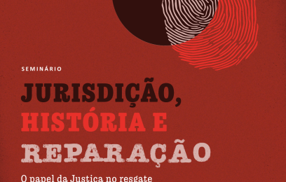 Cartaz do evento, onde se lê Jurisdição, História e Reparação. 
